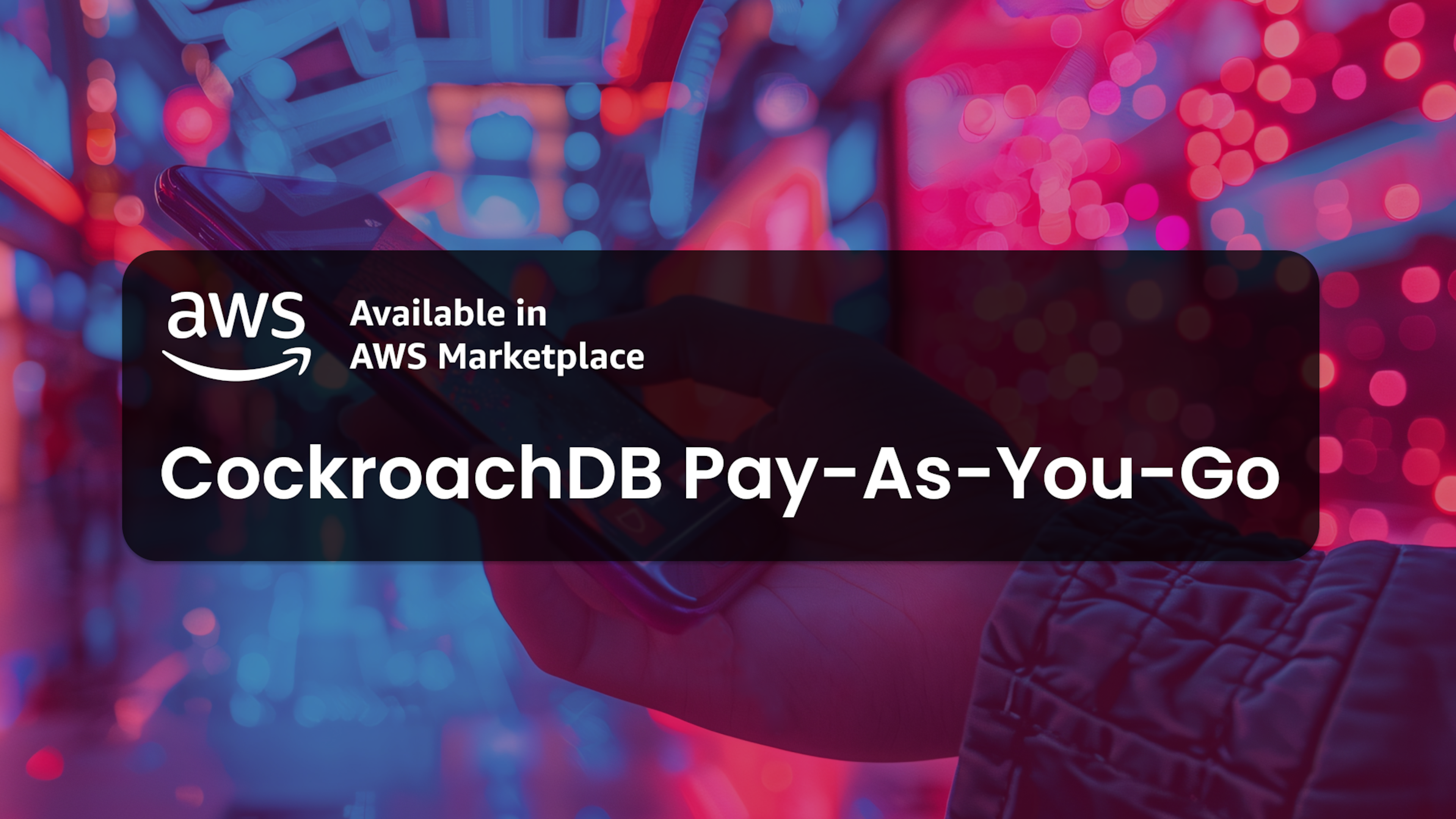 [Blog Header] Cockroach Labs AWS Pay as You Go